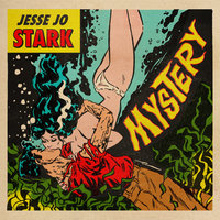 Mystery - Jesse Jo Stark