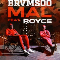 Mal - Brvmsoo, Royce