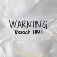 Warning - Todrick Hall