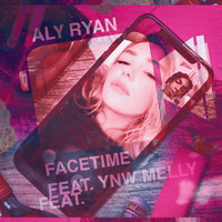 Facetime - YNW Melly, Aly Ryan