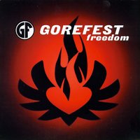 Freedom - Gorefest