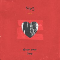 Give your love - Пульсы