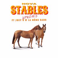 Stables - Nova, Joey B, La Meme Gang