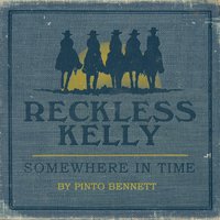 Bird on a Wire - Reckless Kelly