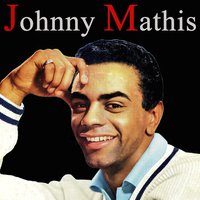 Chances Are - Johnny Mathis, Ray Conniff and His Orchestra