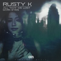 Dark Eyes - Rusty K