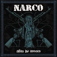 La Hermandad De Los Muertos - NARCO