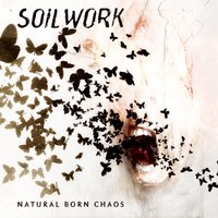 Natural born chaos - Soilwork
