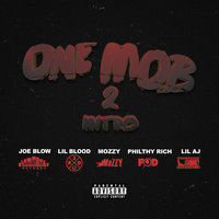 One Mob - Joe Blow, Mozzy, Philthy Rich