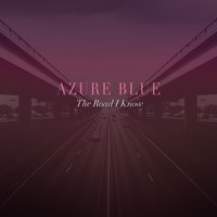 The Road I Know - Azure Blue, Julia Vero