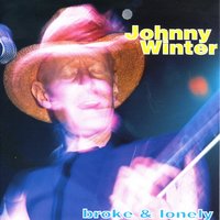 Gonna Miss Me When I'M Gone - Johnny Winter