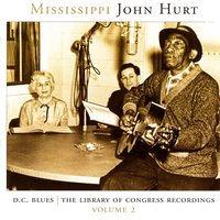 Blind Man Sit In The Way & Cried - Mississippi John Hurt