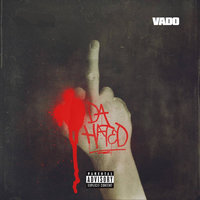 Da Hated - Vado