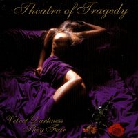 Black As The Devil Painteth - Theatre Of Tragedy