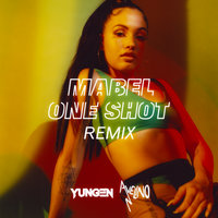 One Shot - Mabel, Yungen, Avelino