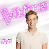 In The Air Tonight - Noah Mac