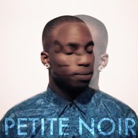 Disappear - Petite Noir