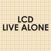 Live Alone - LCD Soundsystem