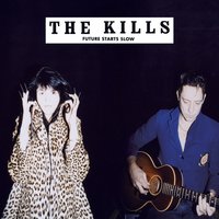 Blue Moon - The Kills