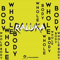 Whole Body - Raluka