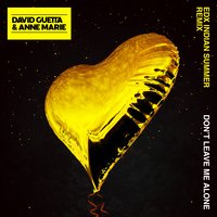 Don't Leave Me Alone - David Guetta, Anne-Marie, EDX