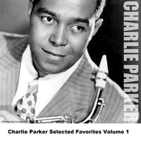 After You've Gone (Part 1 & 2 ) - Charlie Parker