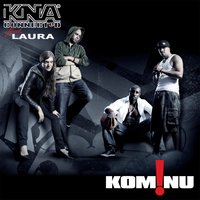 Kom Nu - Kna Connected, Laura
