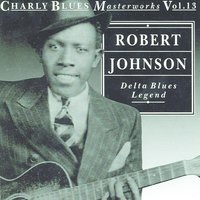 Come On In My Kitchen - Version 2 - Original - Robert Johnson