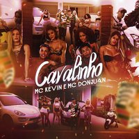 Cavalinho - Mc Kevin, MC Don Juan