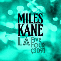 LA Five Four (309) - Miles Kane