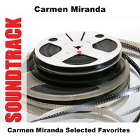 I Yi Yi Yi Yi (I Like You Very Much) - Original - Carmen Miranda