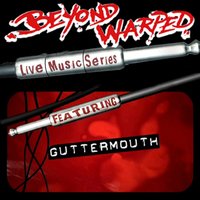 Wasted Lives - Guttermouth