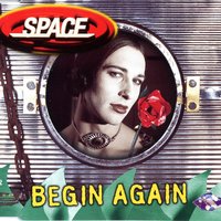 Begin Again - Space