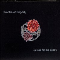 As The Shadows Dance - Theatre Of Tragedy