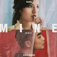Mine (Day) - Raisa, Dipha Barus
