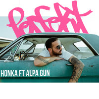 Perfekt - Honka, Alpa Gun