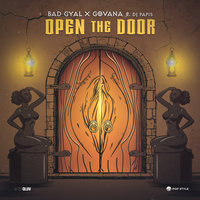 Open The Door - Bad Gyal, Govana, Dj Papis