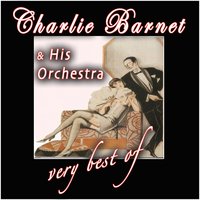 Good For Nothing - Charlie Barnet & His Orchestra