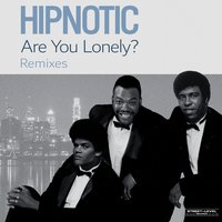 Are You Lonely? - Hipnotic, The Revenge