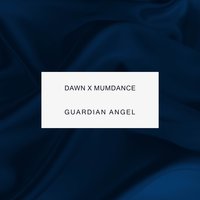 Guardian Angel - Mumdance, Dawn Richard