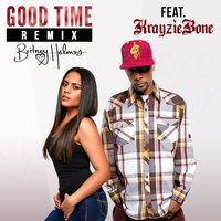 Good Time - Britney Holmes, Krayzie Bone