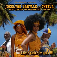 Laisse parler les gens !!! - Cheela, Jocelyne Labylle, Passi