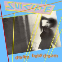 Dream Baby Dream - Suicide