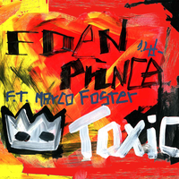 Toxic - Eden Prince, Marco Foster