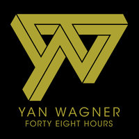 Forty Eight Hours - Yan Wagner