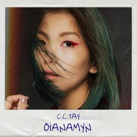 Oianamyn - C.C.TAY