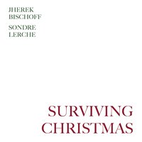 Surviving Christmas - Sondre Lerche, Jherek Bischoff