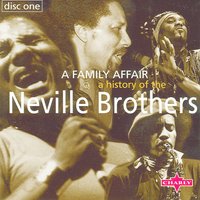 Show Me The Way - The Neville Brothers, Aaron Neville