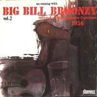 I Gets The Blues When It rains - Big Bill Broonzy