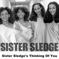 Thinking Of You - Live - Sister Sledge